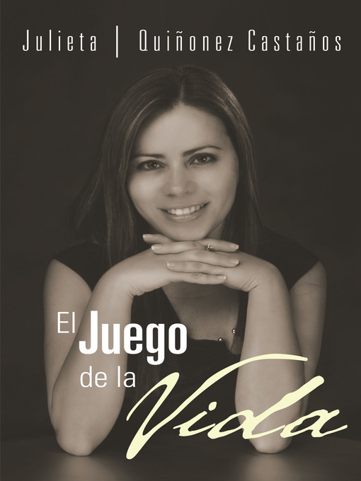 Title details for El Juego de la Vida by Julieta Quiñonez Castaños - Available